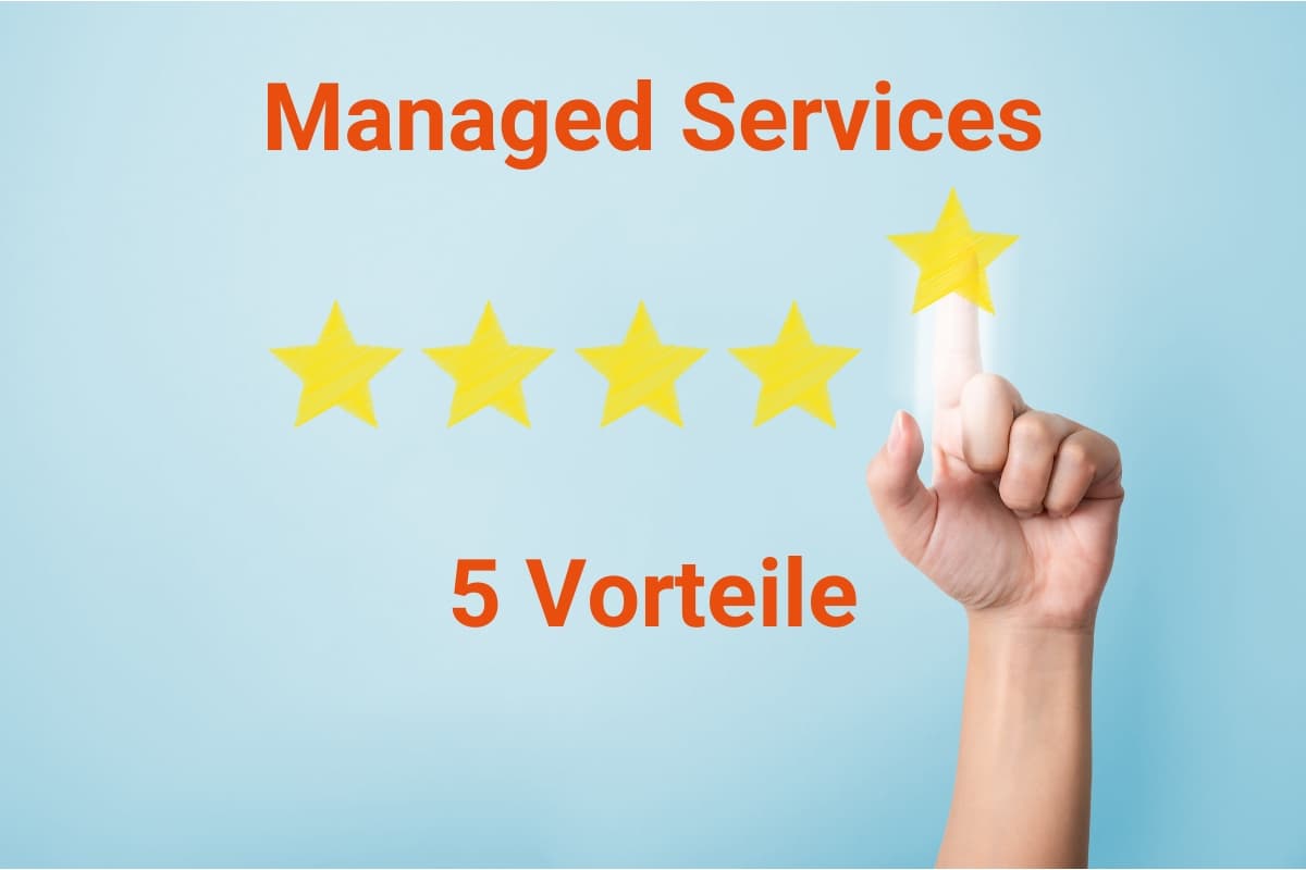 5 Vorteile von Managed Services